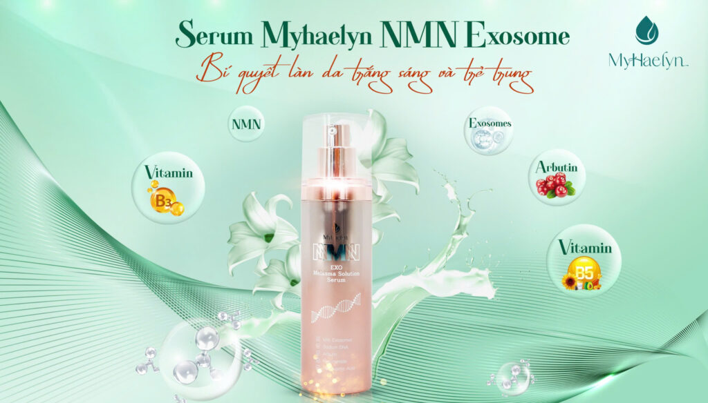 Bí quyết dưỡng da trắng sáng & trẻ trung cùng Serum MyHaelyn NMN Exosome