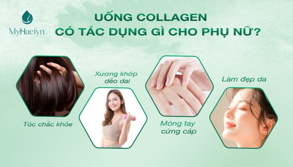 Uống collagen có tác dụng gì cho phụ nữ?
