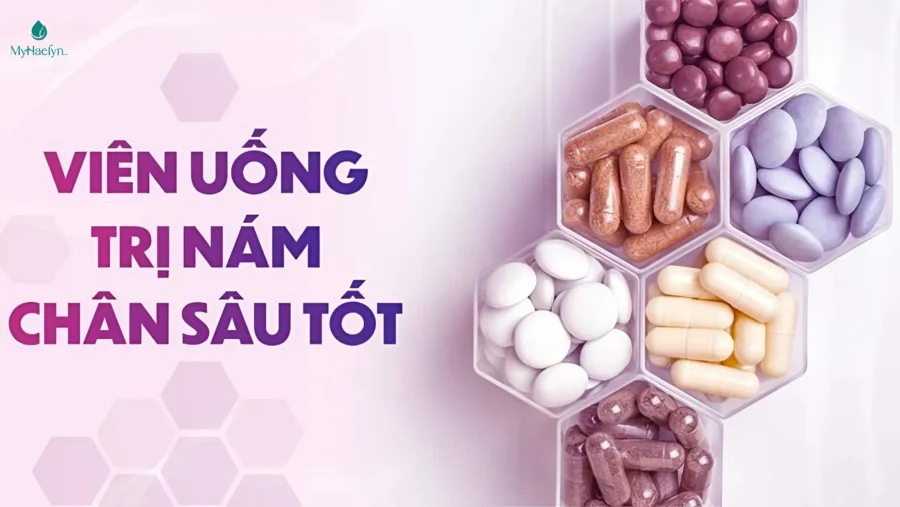 Viên uống đặc trị các loại nám chân sâu