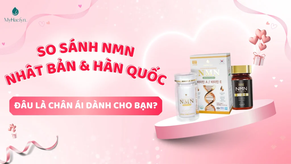 NMN Nhật Bản và Hàn Quốc: Đâu là chân ái dành cho bạn?